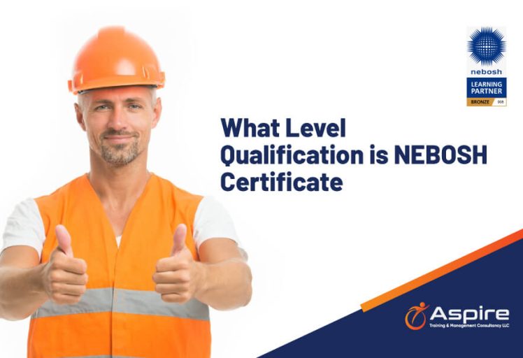 What Level Qualification Is NEBOSH Certificate​​